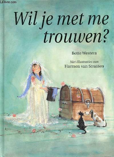 WIL JE MET ME TROUWEN?