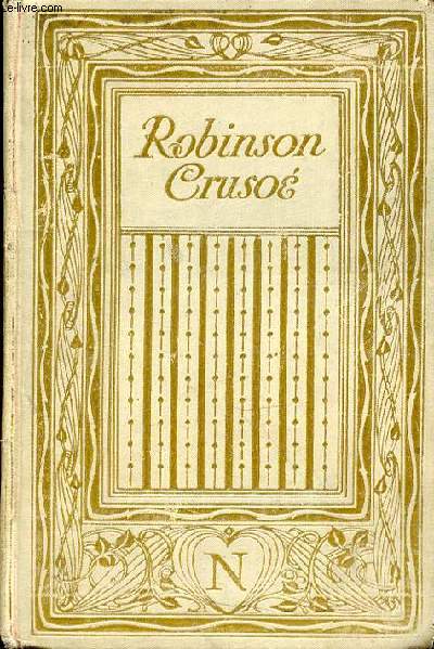 LA VIE ET LES AVENTURES SURPRENANTES DE ROBINSON CRUSOE