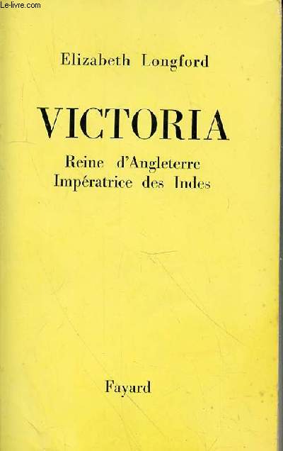 VICTORIA REINE D'ANGLETERRE IMPERATRICE DES INDES