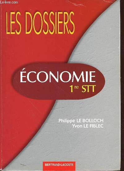 LES DOSSIERS ECONOMIE 1RE STT