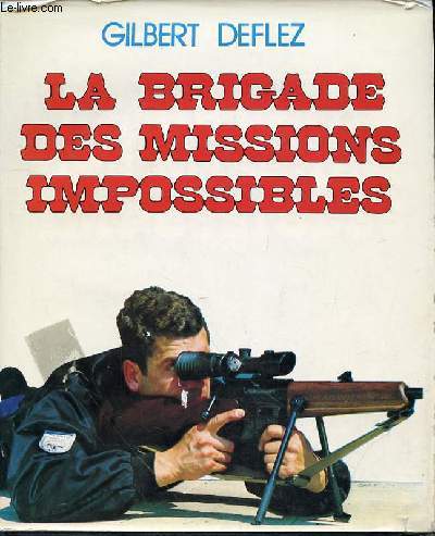 LA BRIGADE DES MISSIONS IMPOSSIBLES