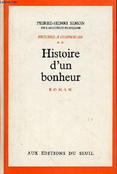 HISTOIRE D'UN BONHEUR