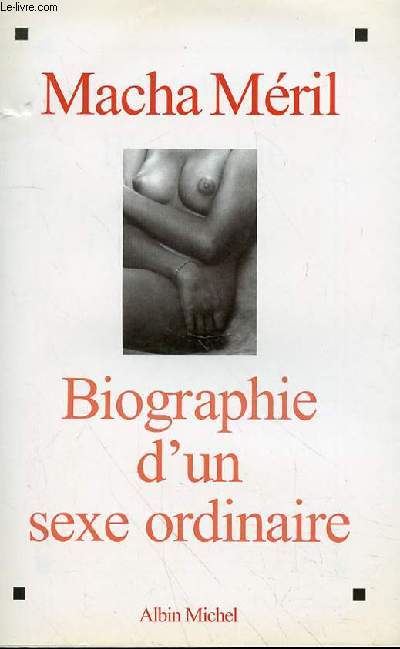 BIOGRAPHIE D'UN SEXE ORDINAIRE