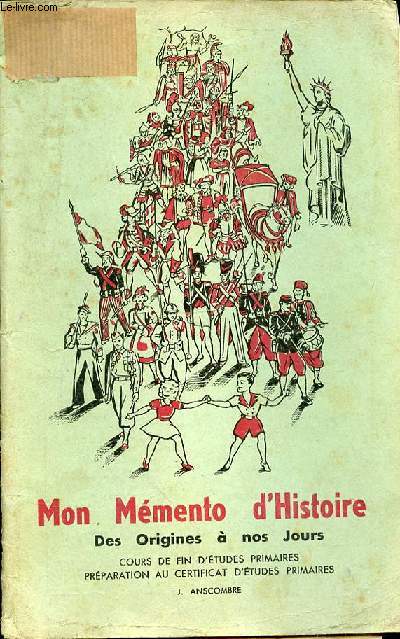 MON MEMENTO D'HISTOIRE DES ORIGINES A NOS JOURS COURS DE FIN D'ETUDES PRIMAIRES PREPARATION AU CERTIFICAT D'ETUDES PRIMAIRES