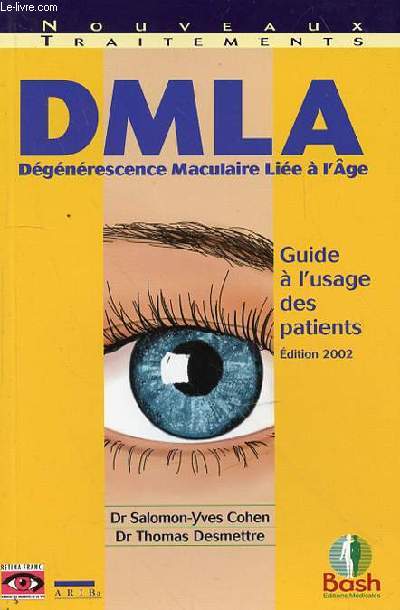 DMLA DEGENERESCENCE MACULAIRE LIEE A L'AGE