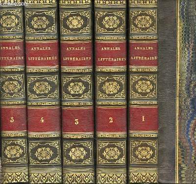 ANNALES LITTERAIRES OU CHOIX CHRONOLOGIQUE DES PRINCIPAUX ARTICLES DE LITTERATURE INSERES PAR M. DUSSAULT DANS LE JOURNAL DES DEBATS DEPUIS 1800 JUSQU'A 1817 - EN 5 VOLUMES - 4 TOMES + 1 SUPPLEMENT