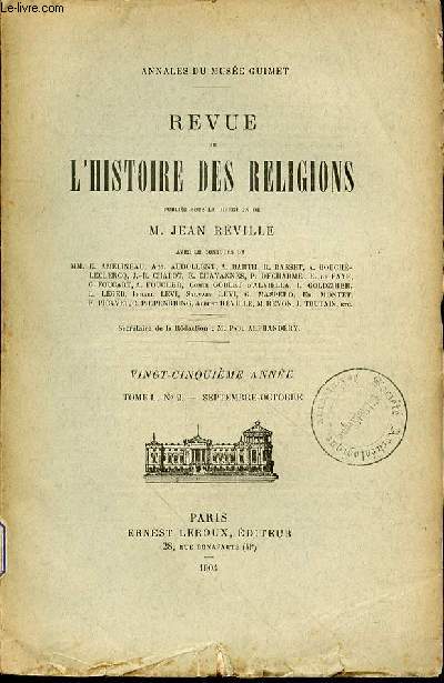 REVUE DE L'HISTOIRE DES RELIGIONS - 25EME ANNEE - TOME L - N2 - M. REVON LE SHINNTOISME (4EME ARTICLE) - CL. HUART LE RATIONALISME MUSULMAN AU IVe SIECLE DE L'HEGIRE - E. ALLEFRET LES IDEES RELIGIEUSES DES FAN - J. REVILLE ILLUSTRATION DE L'HISTOIRE