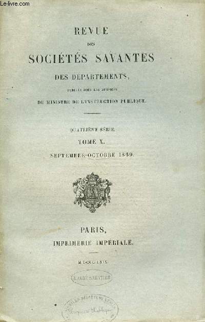 REVUE DES SOCIETES SAVANTES DES DEPARTEMENTS - 4EME SERIE - TOME X- SEPTEMBRE-OCTOBRE 1869 -COMIT DES TRAVAUX HISTORIQUES.SANCES.Section histoire et de philologie. - Sances des 7 juin, 5 et 19 juillet 1869, par M. Hippeau,p. 145  160.