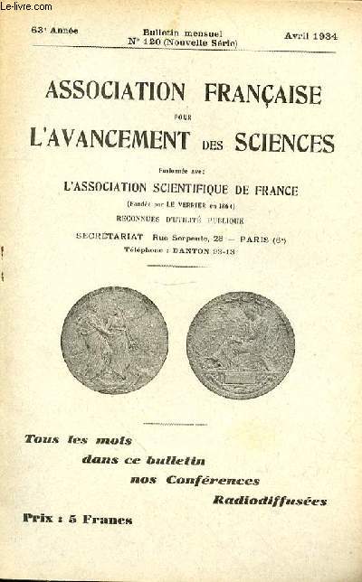 BULLETIN DE L'ASSOCIATION FRANCAISE POUR L'AVANCEMENT DES SCIENCES - ANNEE 63 - BULLETIN N120 - AVRIL 1934 -  La primo infection tuberculeuse de l'adulte , par M. le DrBariety, Mdecin des Hpitaux de Paris II.-  Le rle du mdecin dans l'orientation