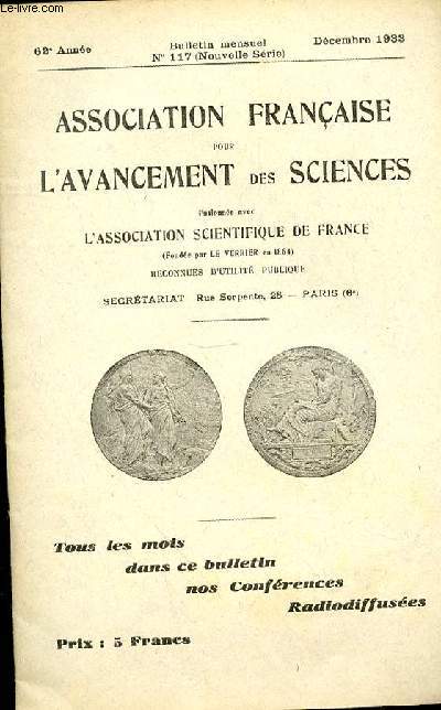 BULLETIN DE L'ASSOCIATION FRANCAISE POUR L'ANVANCEMENT DES SCIENCES - ANNEE 62- BULLETIN N 117- DECEMBRE 1933