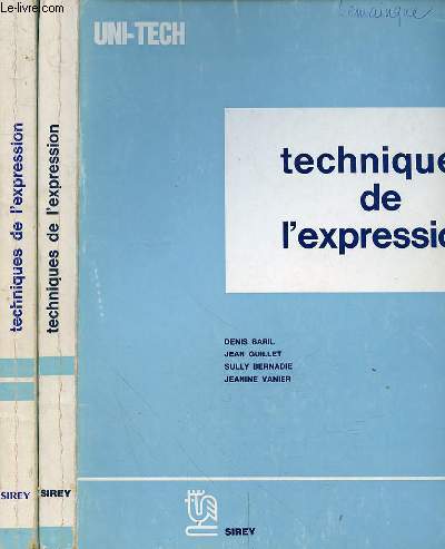 TECHNIQUES DE L'EXPRESSION - TOME 1 ET 2 - EN 2 VOLUMES.