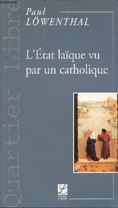 L'ETAT LAIQUE VU PAR UN CATHOLIQUE