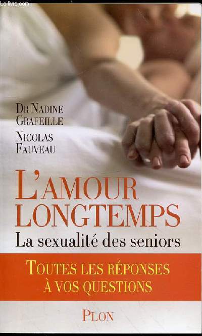 L'AMOUR LONGTEMPS LA SEXUALITE DES SENIORS