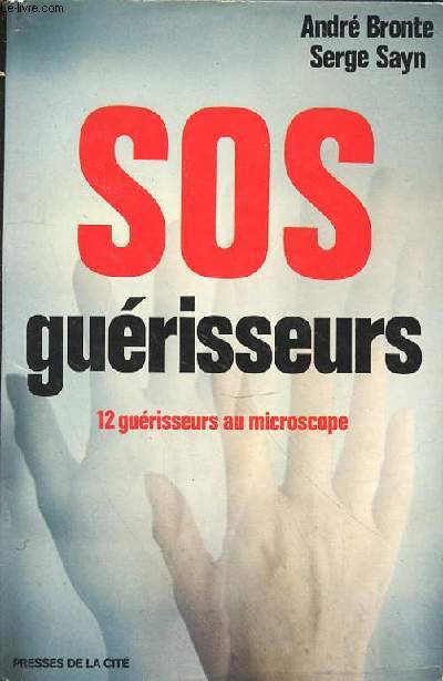 SOS GUERISSEURS 12 GUERISSEURS AU MICROSCOPE