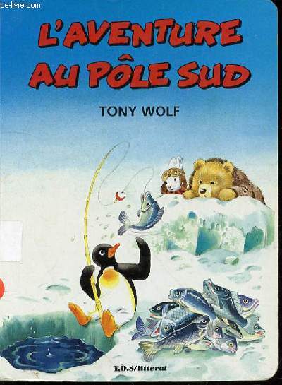 L'AVENTURE AU POLE SUD