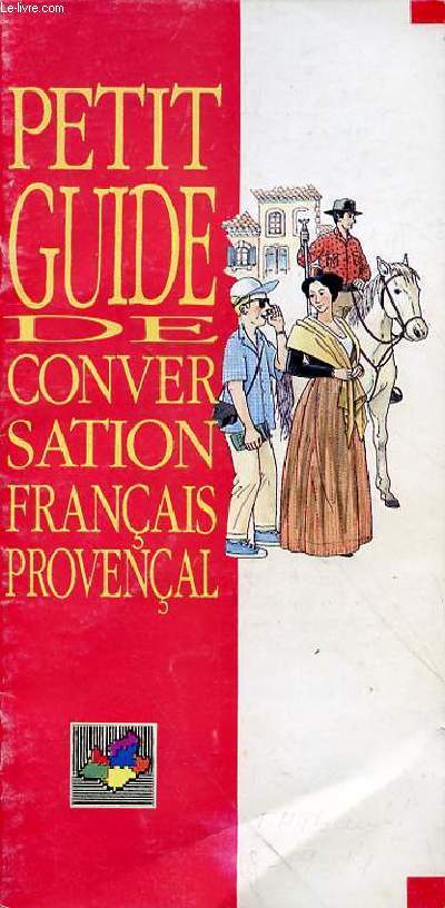 PETIT GUIDE DE CONVERSATION FRANCAIS PROVENCAL