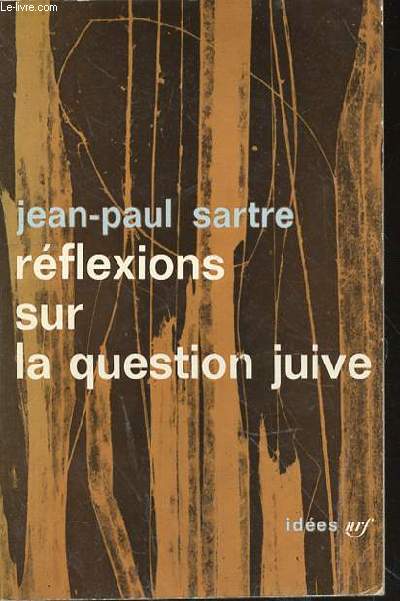 REFLEXIONS SUR LA QUESTION JUIVE