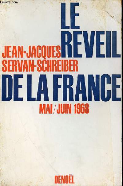 LE REVEIL DE LA FRANCE MAI/JUIN 1968