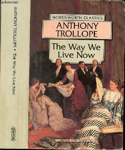 THE WAY WE LIVE NOW
