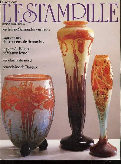 REVUE : L'ESTAMPILLE - N151 - NOVEMBRE 1982 - LES TAPISSERIES DES MUSEES ROYAUX D'ART ET D'HISTOIRE DE BRUXELLES 6 - La clbrit des tapisseries franaises. La renomme des tapisseries de Tournai. Bruxelles, haut-lieu de la tapisserie.