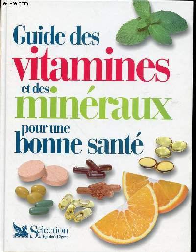 GUIDE DES VITAMINES ET DES MINERAUX POUR UNE BONNE SANTE