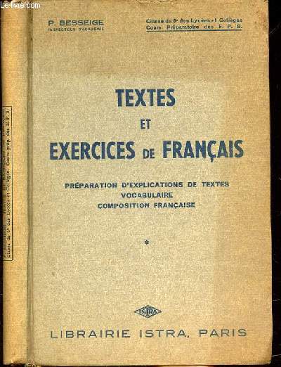 TEXTES ET EXERCICES DE FRANCAIS - PREPARATION D'EXPLICATIONS DE TEXTES VOCABULAIRE- COMPOSITION FRANCAISE