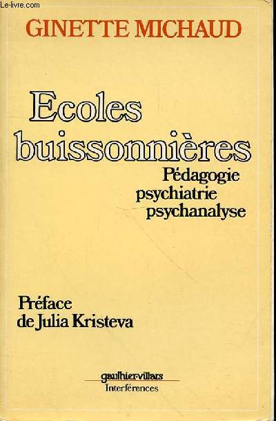 ECOLES BUISSONNIERES - - PEDAGOGIE - PSYCHIATRIE - PSYCHANALYSE