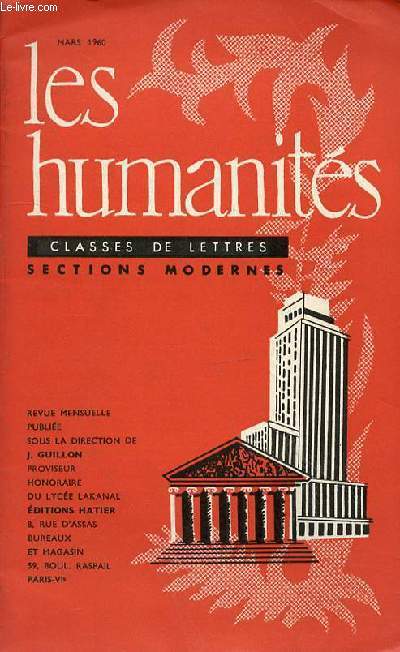 REVUE MENSUELLE - LES HUMANITES - 3EME ANNEE SCOLAIRE N26 - MARS 1960 N6 -P. GurinPhilosophie (Plans)R. BizotComposition franaise (cl.de lTe) C. GlyCommentaire de texte (cl. de lie) R. Charneau Composition franaise(cl. de 2e)P. Cabanis