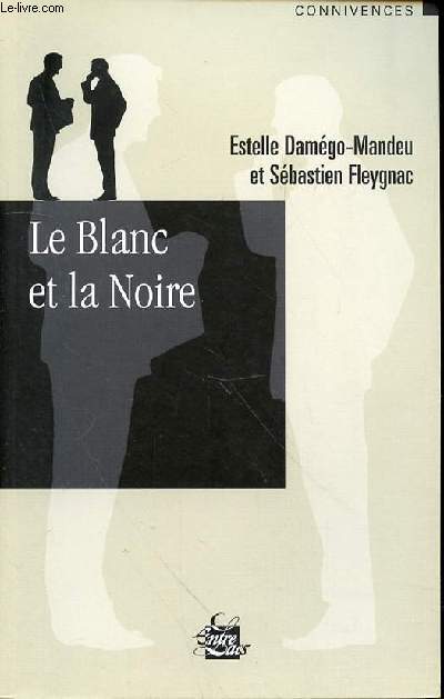 LE BLANC ET LE NOIRE