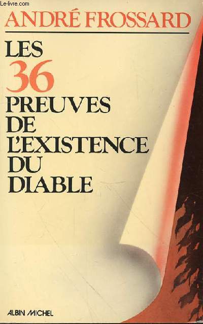 LES 36 PREUVES DE L'EXISTENCE DU DIABLE