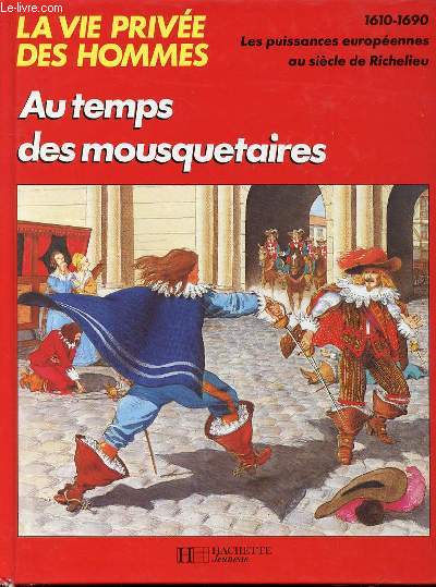 AU TEMPS DES MOUSQUETAIRES 1610-1690 - LES ANIMAUX EN CE TEMPS LA