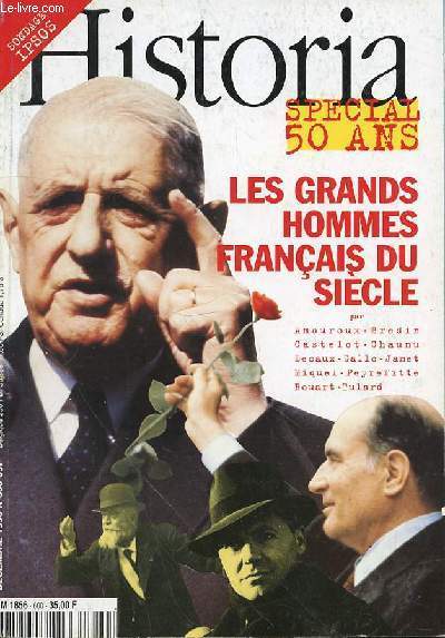 HISTORIA SPECIAL 50 ANS - LES GRANDES HOMMES FRANCAIS DU SIECLE N600 - DECEMBRE 1996 - HOMMAGE A CHRISTIAN MELCHIOR BONNET - LES GRANDS EVENEMENTS DU XXe SIECLE ETAIENT-ILS PREVISIBLES? - DE GAULLE PLEBISCITE - POURSUOI ILS ONT TUE JAURES