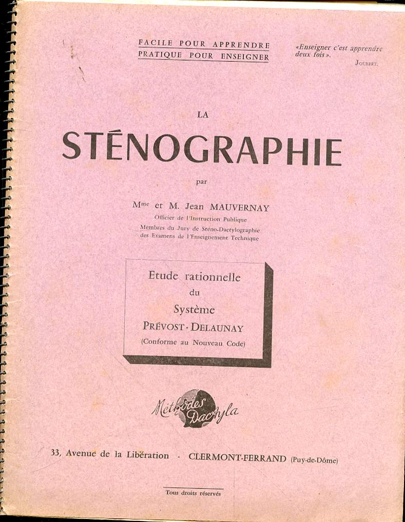 LA STENOGRAPHIE - ETUDE RATIONELLE DU SYSTEME PREVOST-DELAUNAY