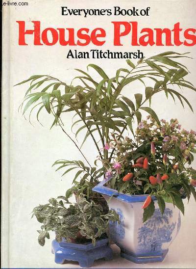 EVERYONE'S BOOK OF HOUSE PLANTS