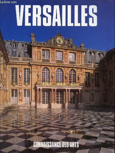 CONNAISSANCE DES ARTS NSPECIAL - VERSAILLES