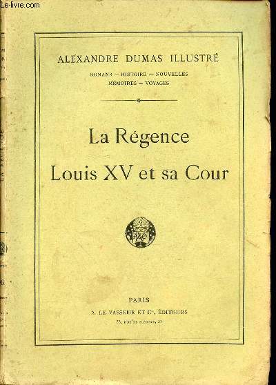 LA REGENCE - LOUIS XV ET SA COUR - N26