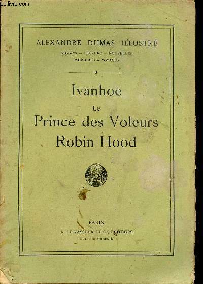 IVANHOE - LE PRINCE DES VOLEURS - ROBIN HOOD