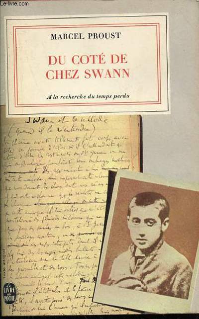 DU COTE DE CHEZ SWANN - A LA RECHERCHE DU TEMPS PERDU I