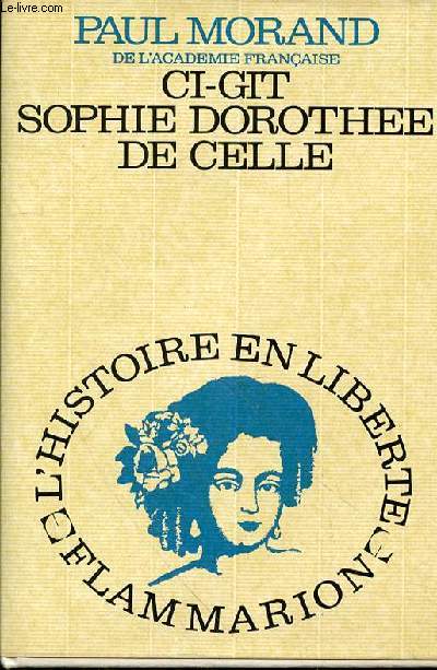 CI-GIT SOPHIE DOROTHEE DE CELLE