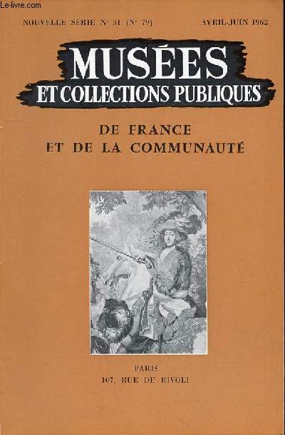 MUSEE ET COLLECTION PUBLIQUES DE FRANCE Nouvelle Srie N 31 (N 79) Avril-Juin 1962 -Jacques Gurin, par Michel Far 71 / L'utilisation de matires plastiques en musologie, par pierre Duval 75/ La gologie lyonnaise au muse de Lyon, par jean VIRET 85