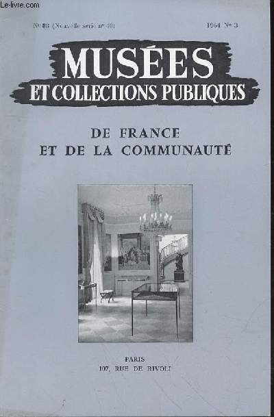 MUSEE ET COLLECTION PUBLIQUES DE FRANCE N88 (NOUVELLE SERIE N40) 1964 N3 - Les nouveaux amnagements du Muse historique de Mulhouse, parMartine Stahl-Weber, Conservateur des Muses Municipaux de Mulhouse 137 / Extension du Muse Rolin (Autun)