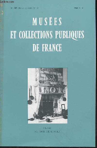 MUSEE ET COLLECTION PUBLIQUES DE FRANCE N105 (NOUVELLE SERIE) N57 - 1968 N4 - Historique de l'cole du Louvre, par Monique Laurent 195