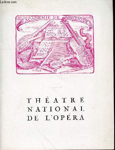 PROGRAMME DU THEATRE NATIONAL DE L'OPERA - THEATRES LYRIQUE NATIONAUX - SAISON 1966-1967 -