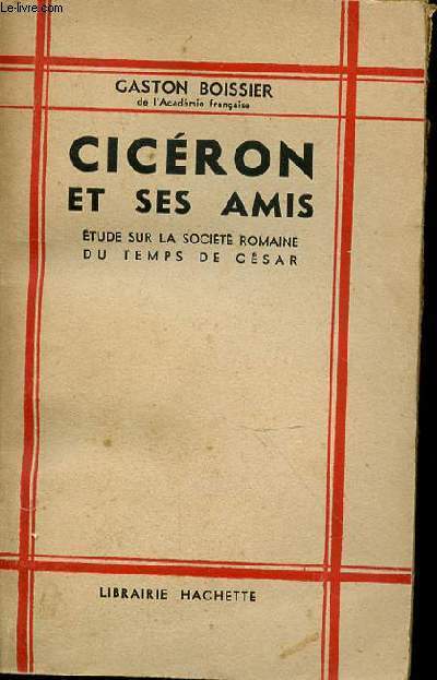 CICERON ET SES AMIS