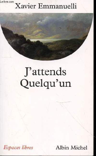 J'ATTENDS QUELQU'UN