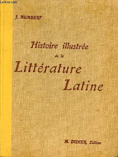 HISTOIRE ILLUSTREE DE LA LITTERATURE LATINE