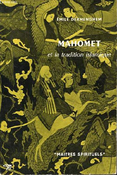 MAHOMET ET LA TRADITION ISLAMIQUE