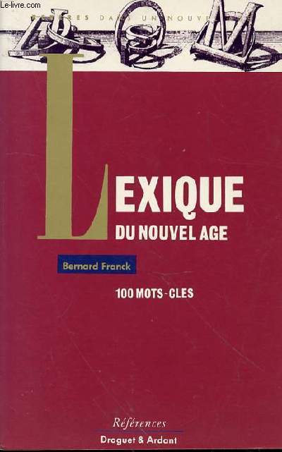 LEXIQUE DU NOUVEL AGE - 100 MOTS CLES