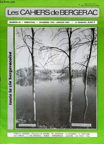 LES CAHIERS DE BERGERAC - N26 - DECEMBRE 1983 - JANVIER 1984 -PROFESSEUR H. SICARD - TH. QUONIAM - DE QUONIAM - DE GERANDO - R. BARITEAU - JEAN DALBA - J. GALLISSAIRES - POESIE - EXPOSITIONS - LABORIE - CH. FELIX