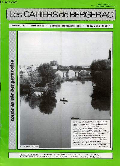 LES CAHIERS DE BERGERAC - N25 - OCTOBRE-NOVEMBRE 1983 - PROFESSEUR H. SICARD - TH QUONIAM - DE GERANDO - R. BARITEAU - JEAN DALBA - J. GALISSAIRE - POESIE - EXPOSTIONS